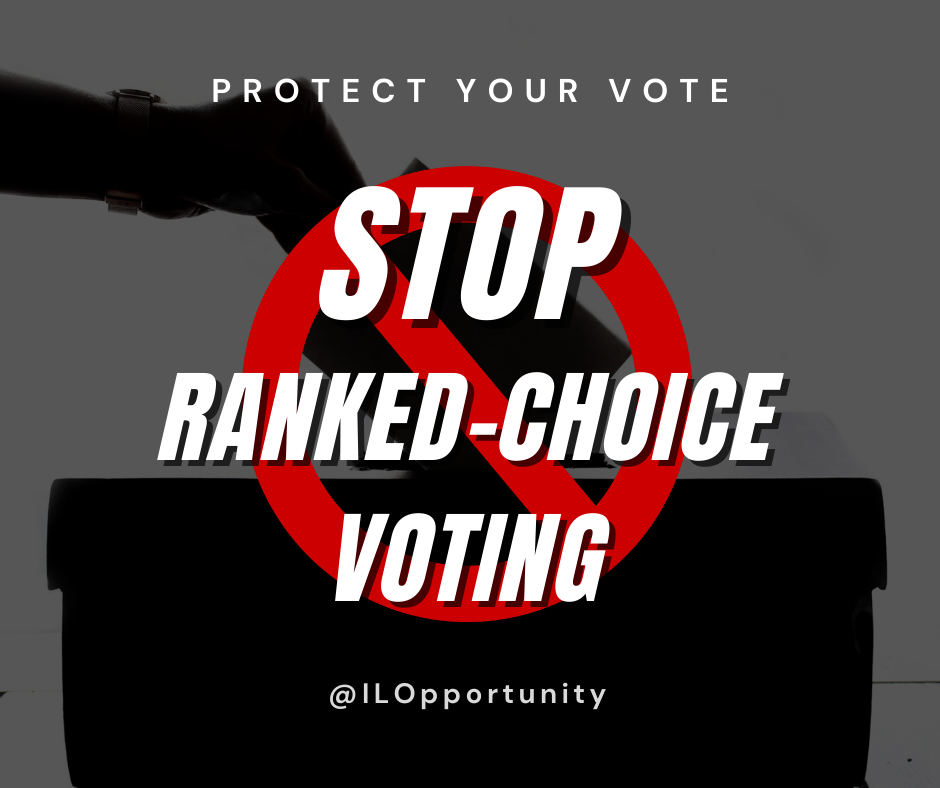 Stop Ranked Choice Voting Illinois Opportunity Project